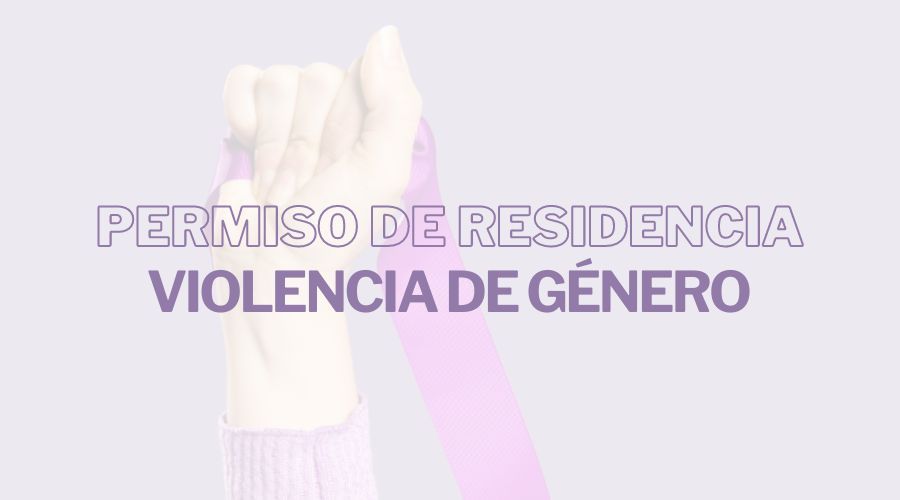 Permiso residencia víctimas violencia de geénero