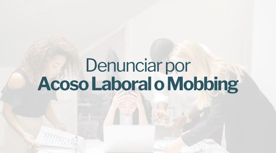 Denunciar acoso laboral