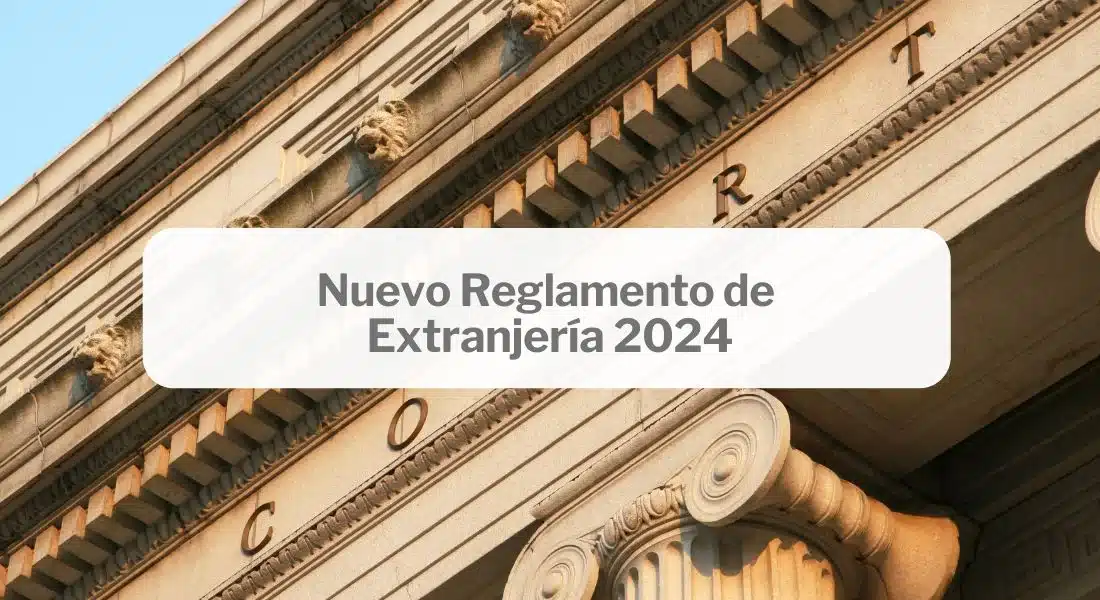 Nuevo reglamento de extranjería