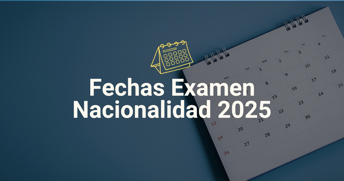 Fechas examen nacionalidad