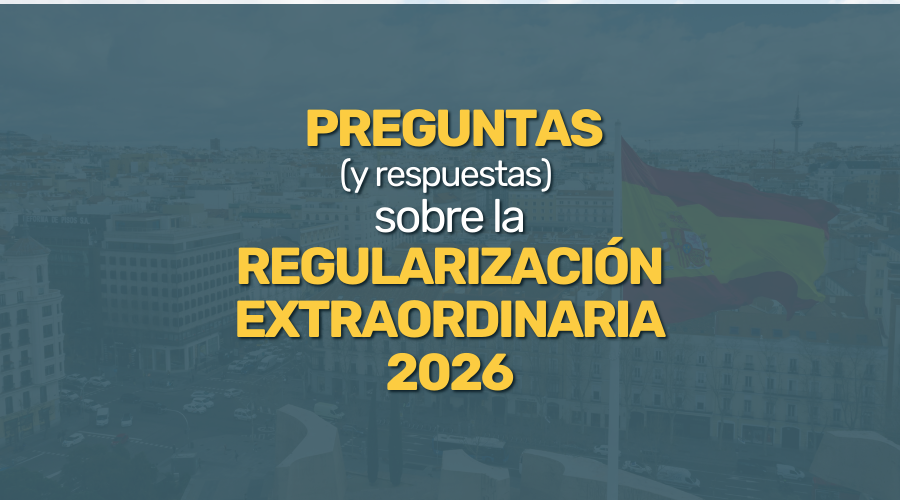 Preguntas y respuestas regularización extraordinaria 2026.